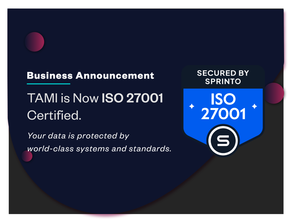 TAMI is ISO 27001 Certified