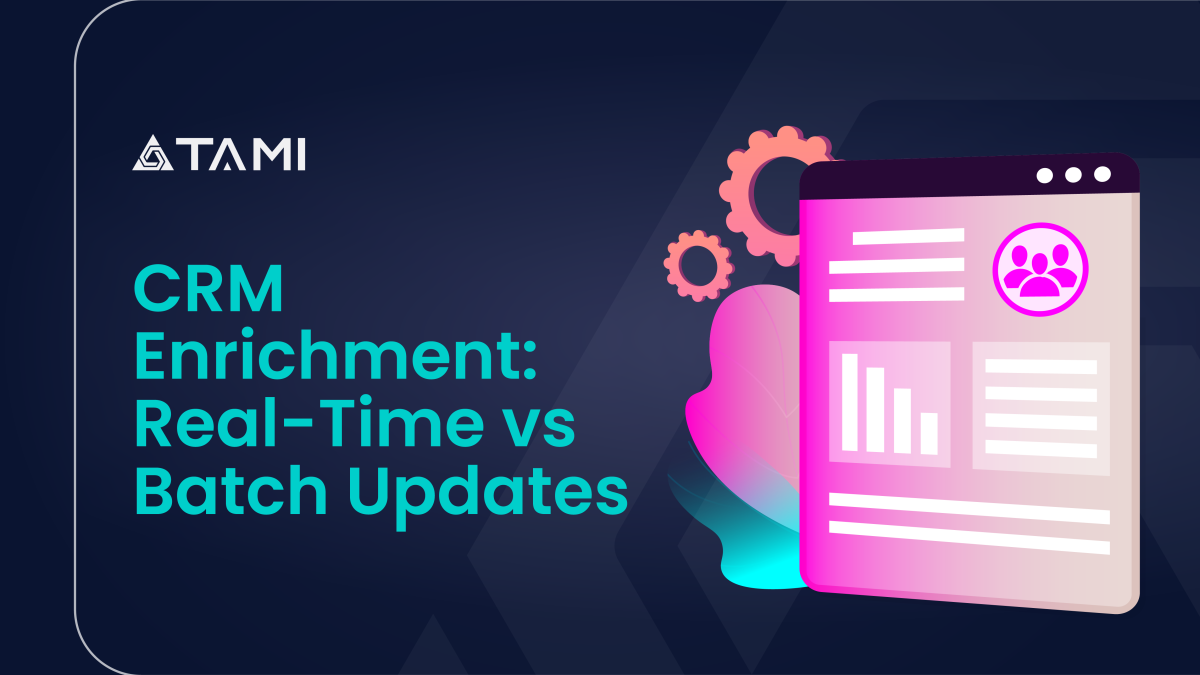 CRM Enrichment: Real-Time vs Batch Updates